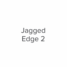 Jagged Edge